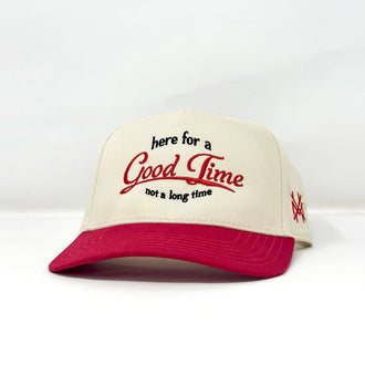 Here For a Good Time Trucker Hat